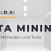 Was ist Data Mining? Definition, Methoden und Tools
