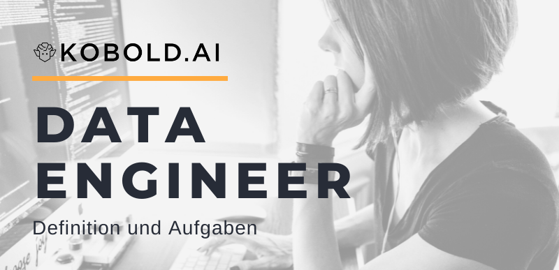 Data Engineer: Zentral für die Bereitstellung der Daten